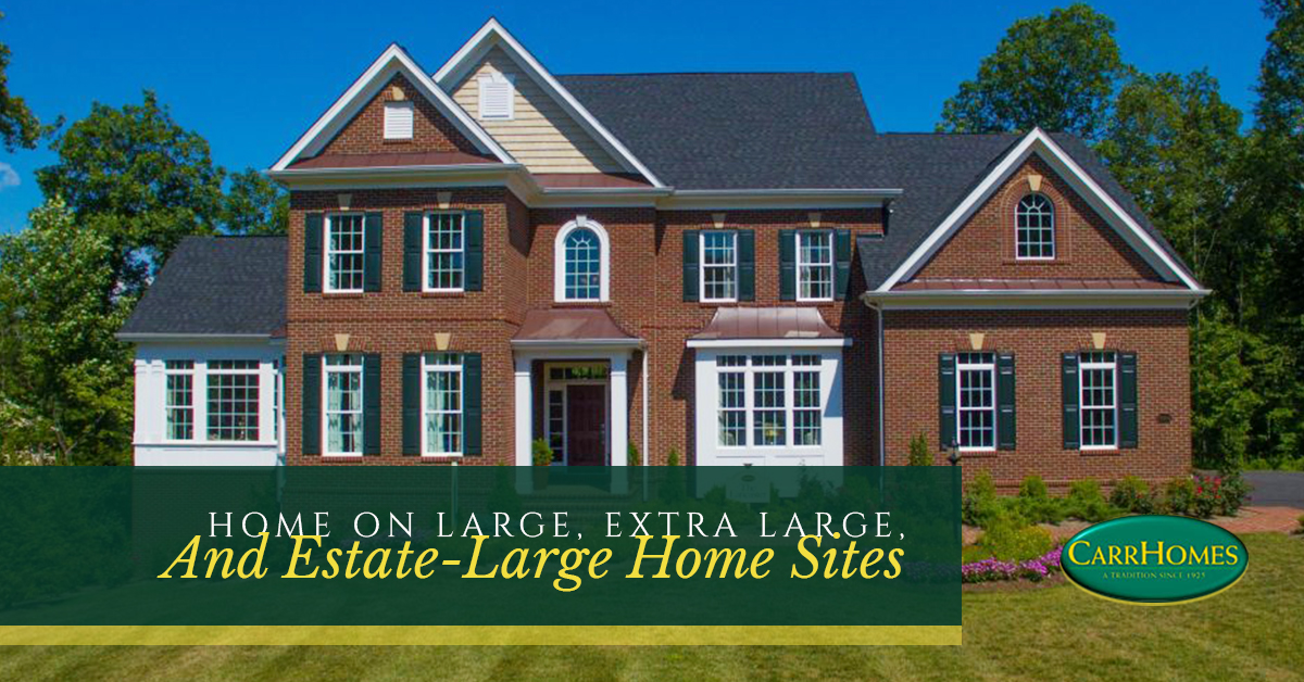 custom built homes in Northern Virginia Large Estate homesite